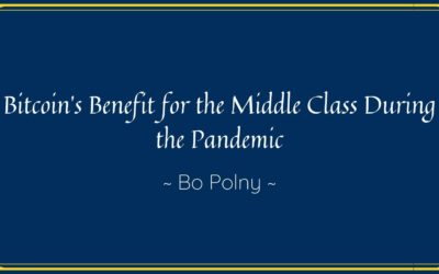Bitcoin’s Benefit for the Middle Class during the Pandemic