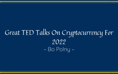 Great TED Talks On Cryptocurrency For 2022