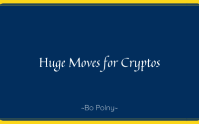 Huge Moves for Cryptos 